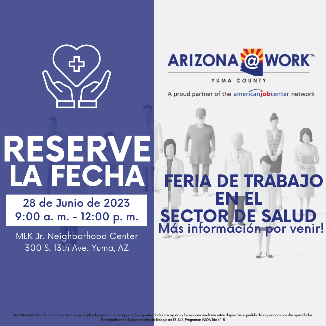 ARIZONA@WORK is hosting a healthcare job fair on June 28, 2023 from 9am-12pm. This will be at 300 S. 13th Avenue in Yuma, Arizona. 
