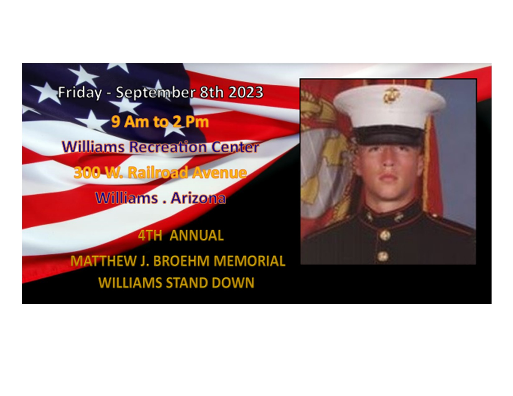 4th Annual Matthew J. Broehm Memorial Williams Stand Down